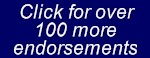 Click for over 100 more endorsements